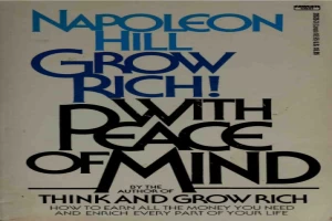 Think and Grow Rich! With Peace of Mind